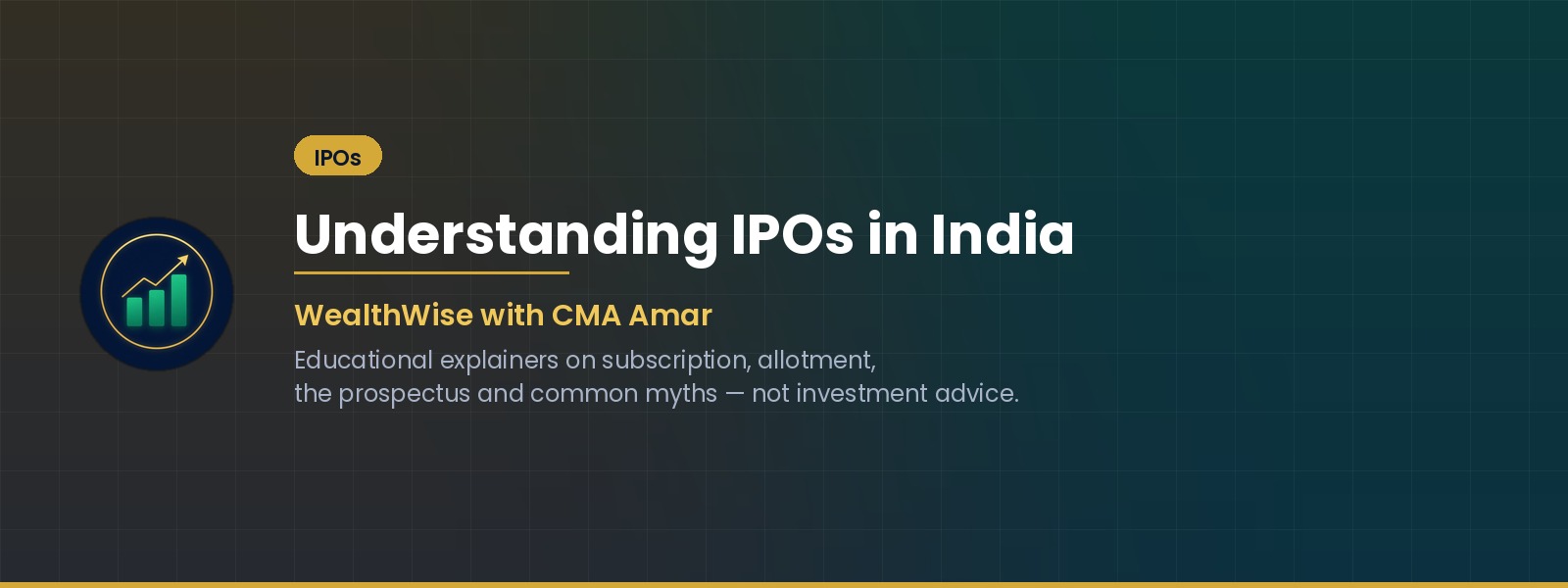 Understanding IPOs in India – WealthWise with CMA Amar